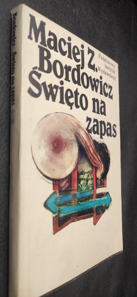 "Święto ma zapas" Maciej Bordowicz