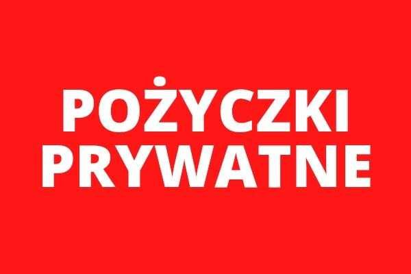 POŻYCZKA PRYWATNA - Pożyczam Prywatnie - zadzwoń