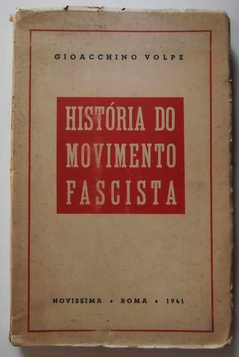 Alfarrabismo RARO 1941-História do movimento fascista-Gioacchino Volpe