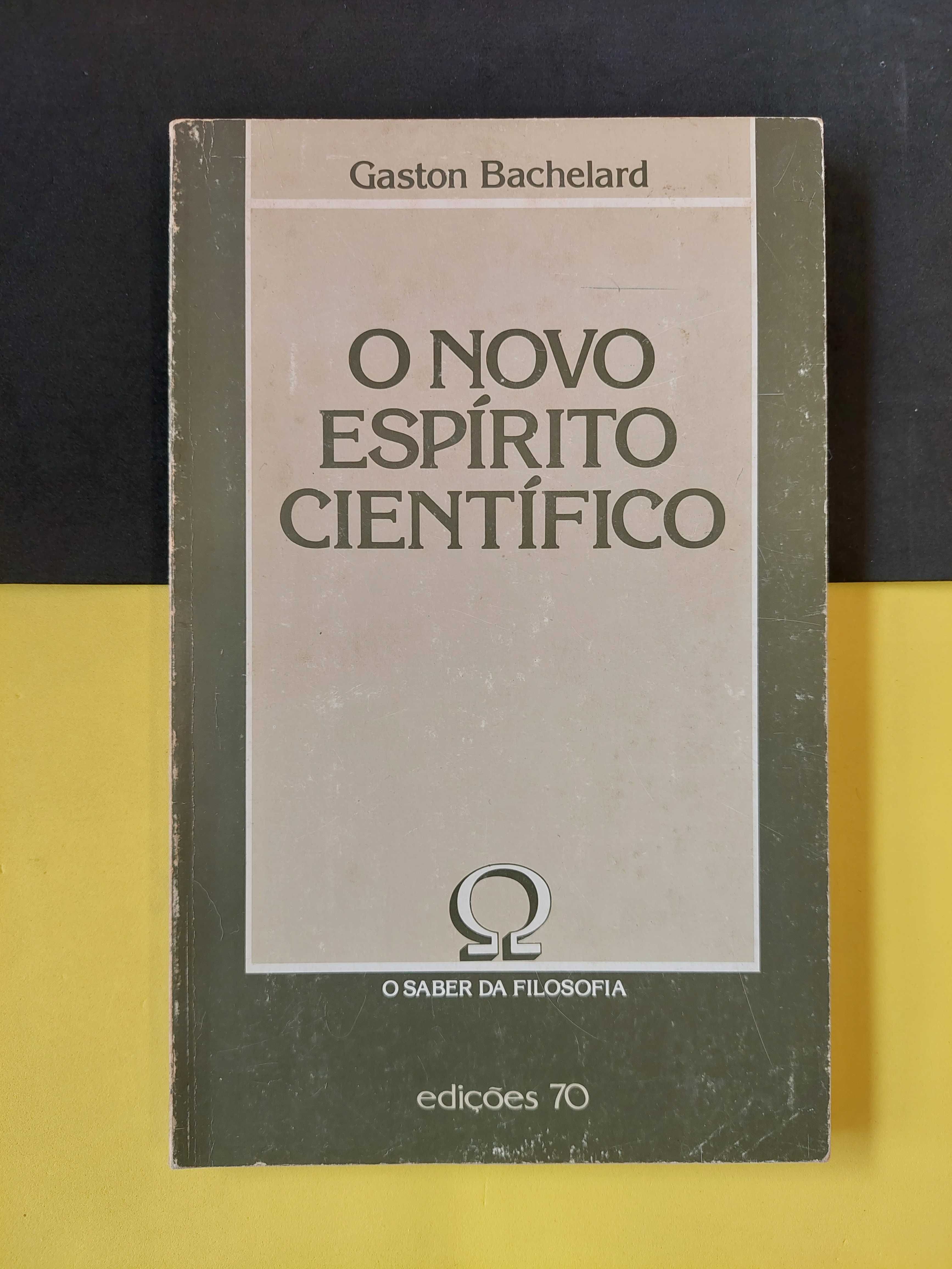 Gaston Bachelard - O novo espírito científico