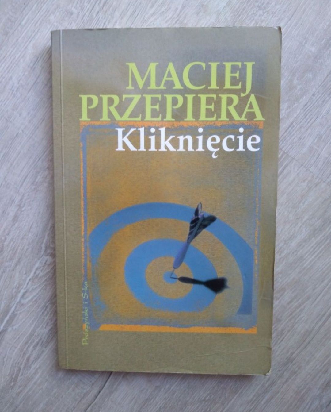 Kliknięcie. Maciej Przepiera