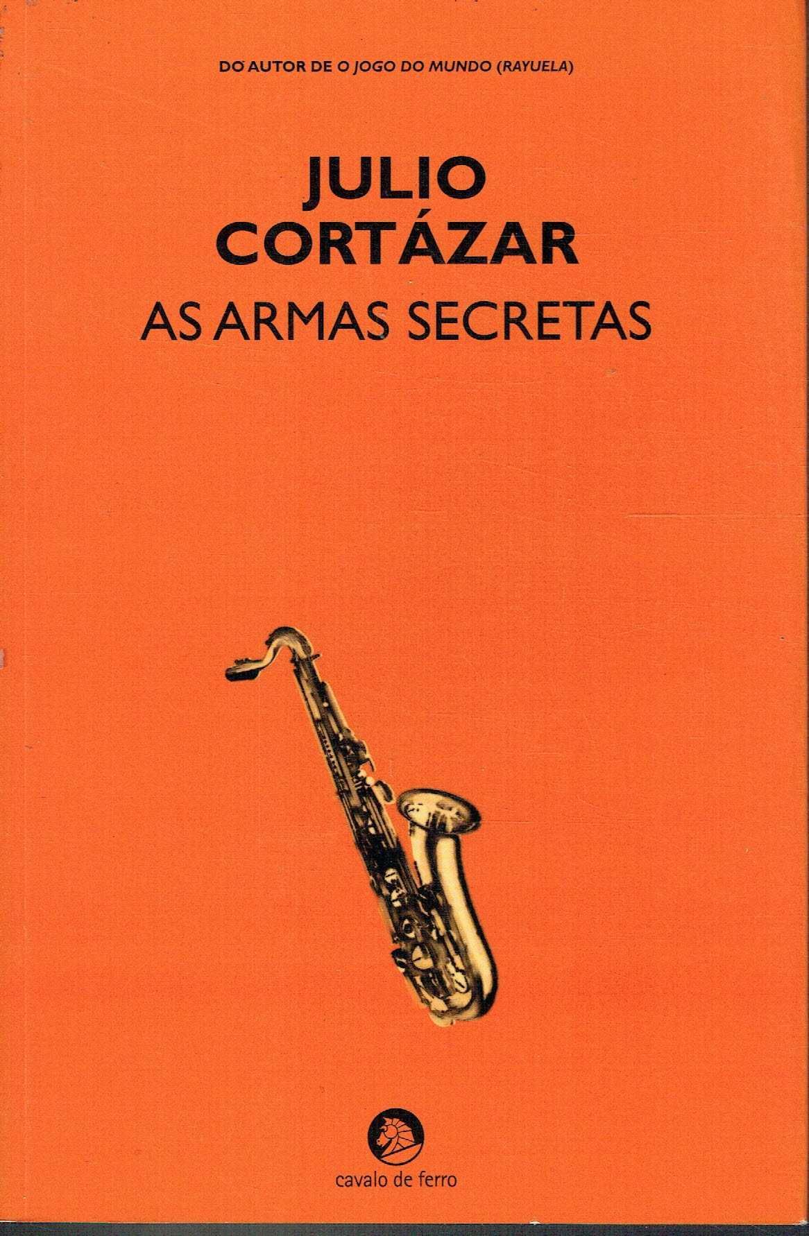 15461

As Armas Secretas
de Julio Cortázar