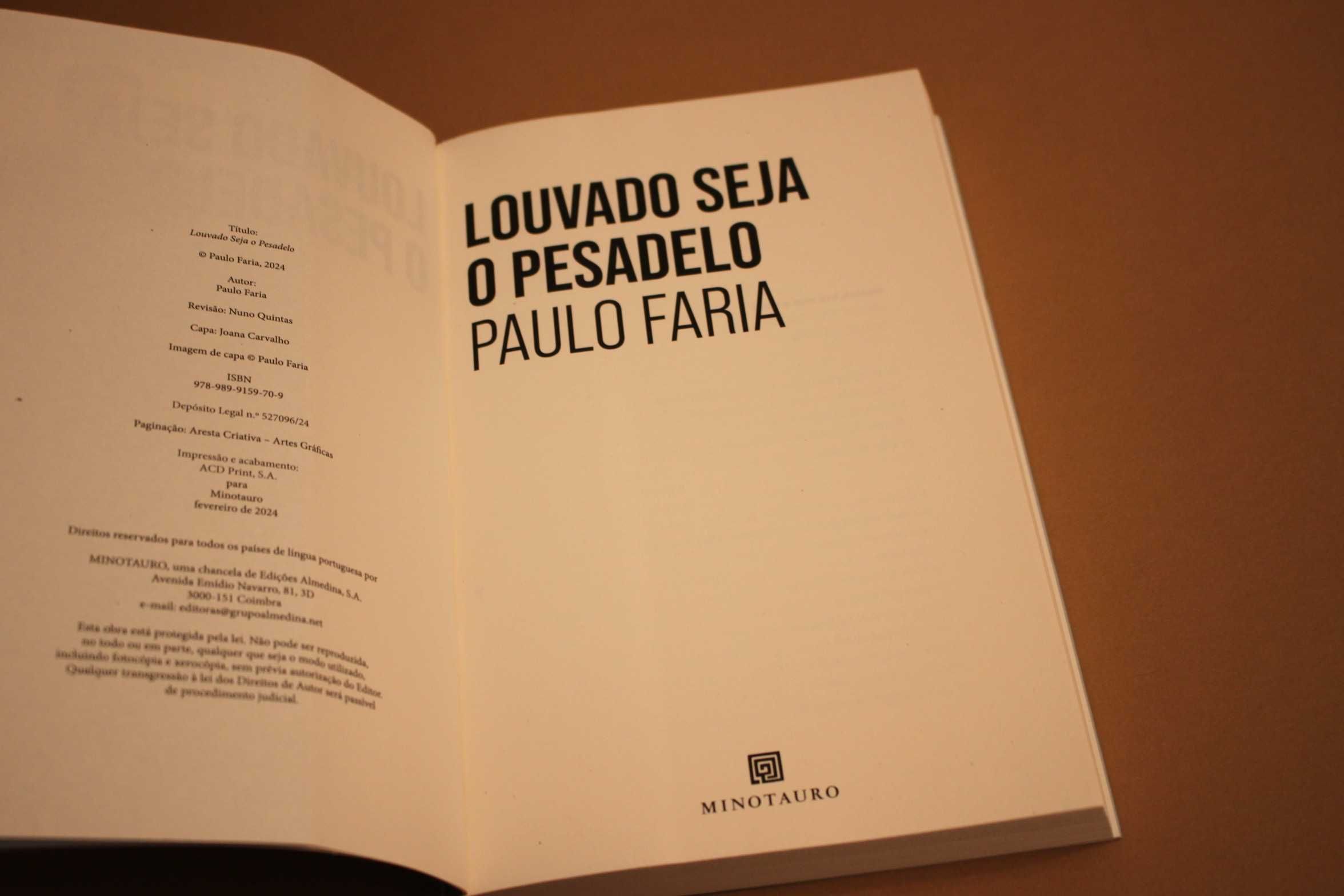 Louvado Seja o Pesadelo// Paulo Faria