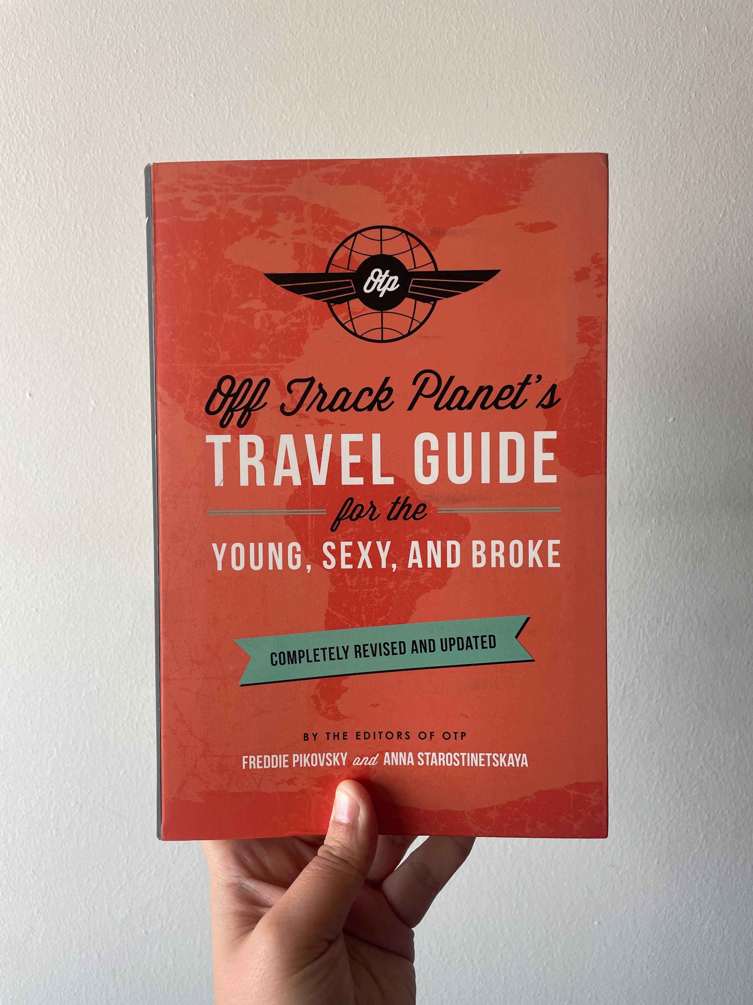 Off Track Planet’s Travel Guide for the Young, Sexy, and Broke