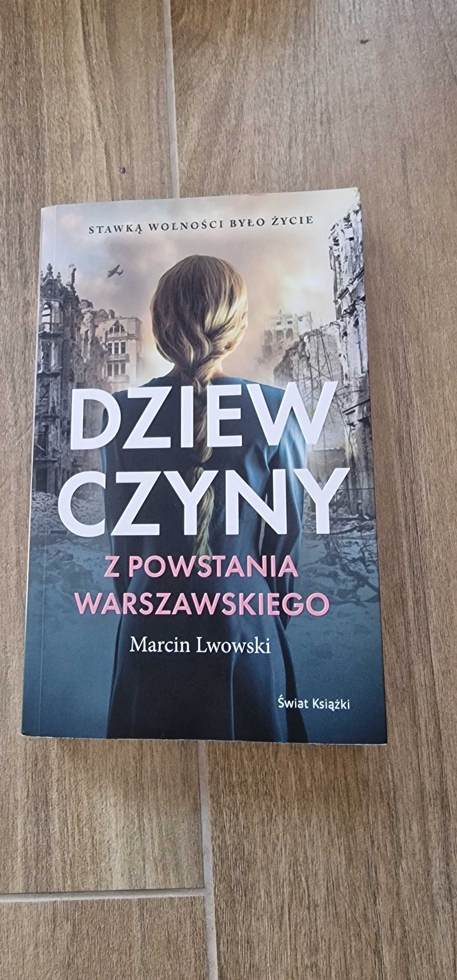 Dziewczyny z powstania warszawskiego Marcin Lwowski