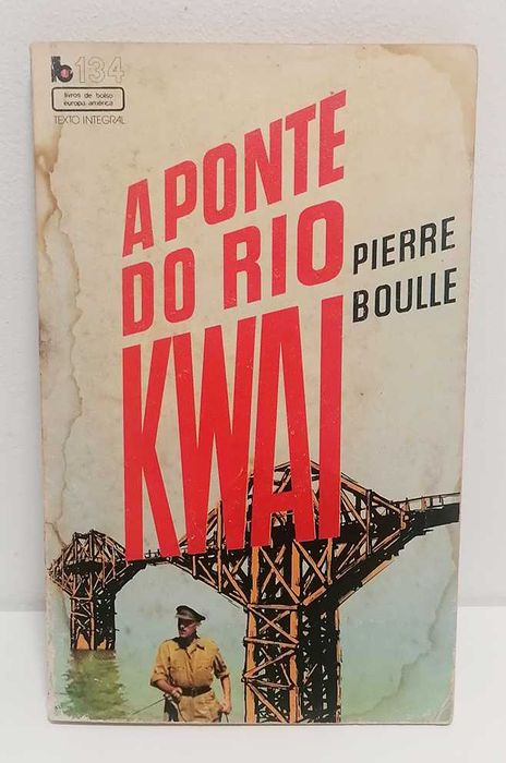 A Ponte do Rio Kwai, de Pierre Boulle
