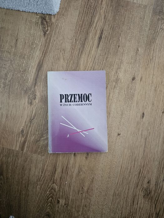 "Przemoc w życiu codziennym" praca zbiorowa.