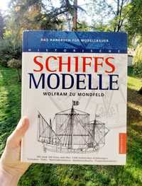 Historische Schiffsmodelle. Das Handbuch für Modellbauer