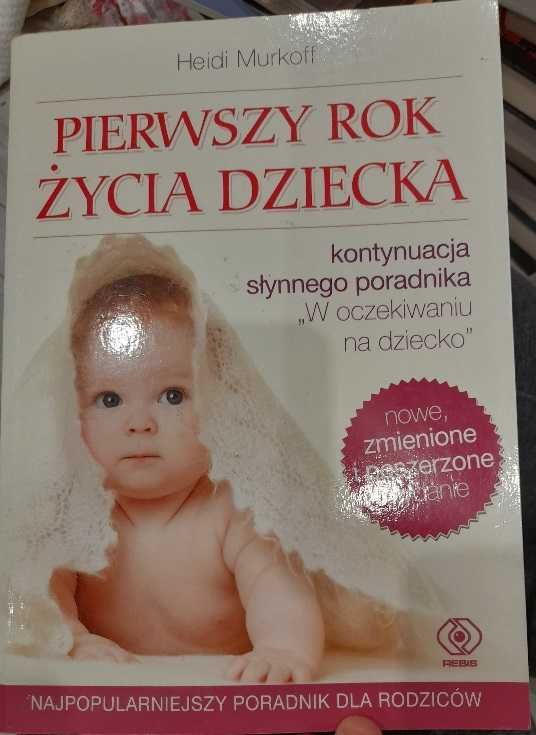 Heidi Murkoff "Pierwszy rok życia dziecka" wydanie 2020