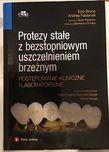 Protezy stałe z bezstopniowym uszczelnieniem brzeżnym. Ezio Bruna