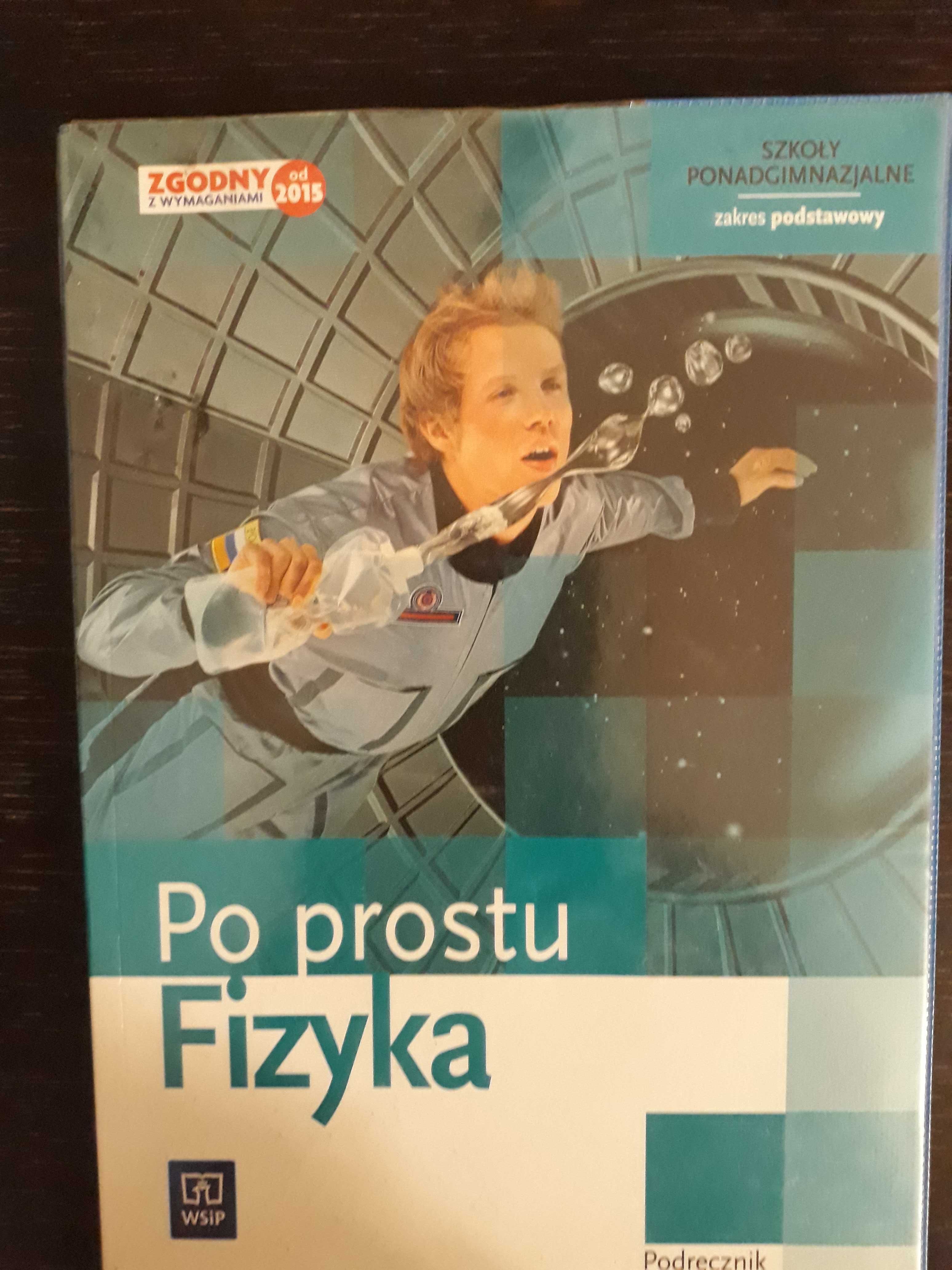 Podręcznik "Po prostu fizyka" dla szkół ponadgimnazj., p. podstawowy