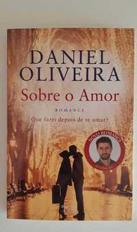 Sobre o amor - Daniel Oliveira