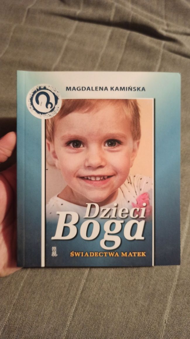 Dzieci Boga, świadectwa matek. Magdalena Kamińska