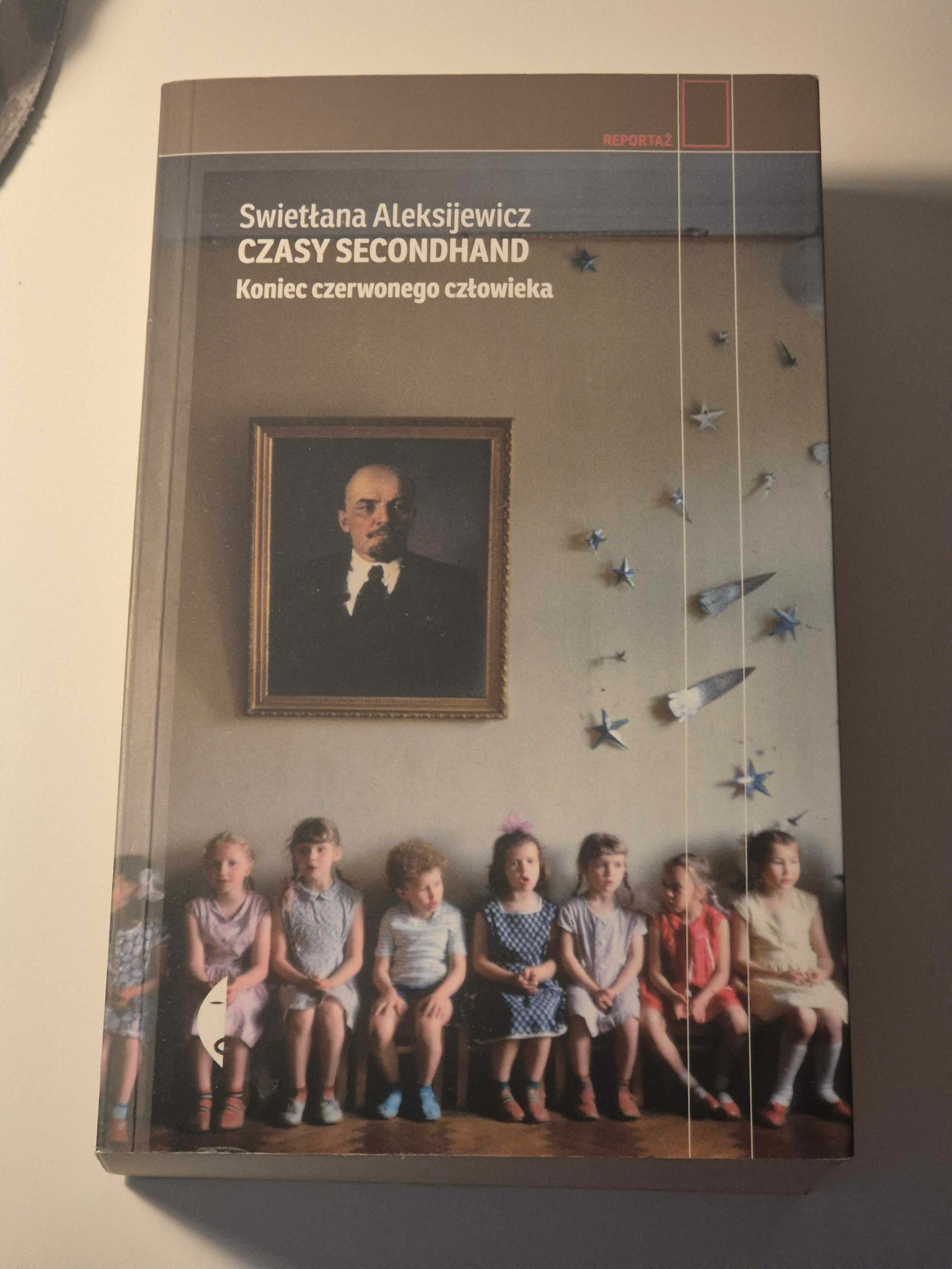 Swietłana Aleksijewicz - Czasy secondhand. Koniec czerwonego człowieka