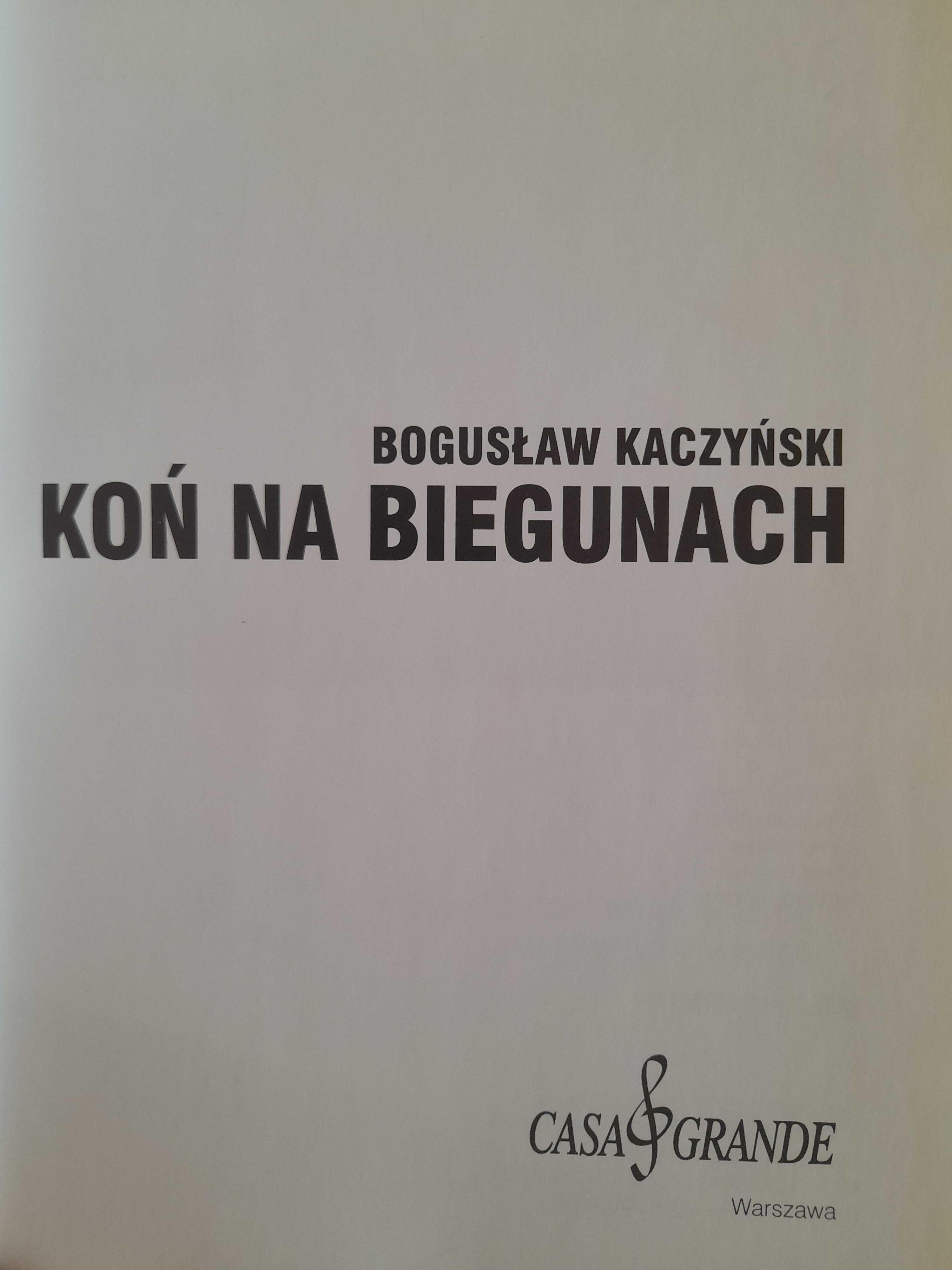 Koń na biegunach Bogusław Kaczyński