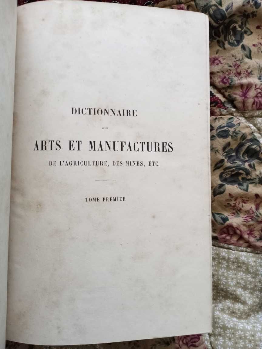Dictionnaire des arts et manufactures, de l'agriculture, des mines