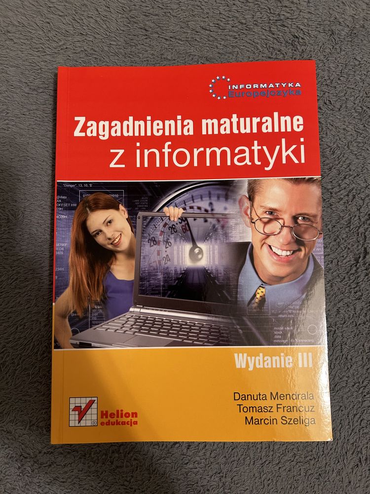 Zagadnienia maturalne z informatyki Wydanie 3