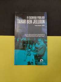 Tahar Ben Jelloun - O escrivão público