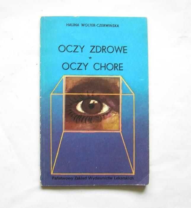 Książka Oczy zdrowe oczy chore Halina Wolter-Czerwińska