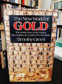 Timothy Green – The new world of Gold: Mines, markets, politics