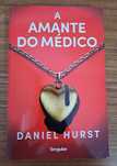 Daniel Hurst - A amante do médico