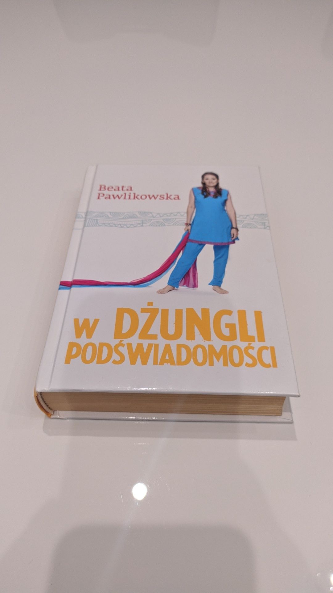 Beata Pawlikowska W dżungli podświadomości twarda oprawa