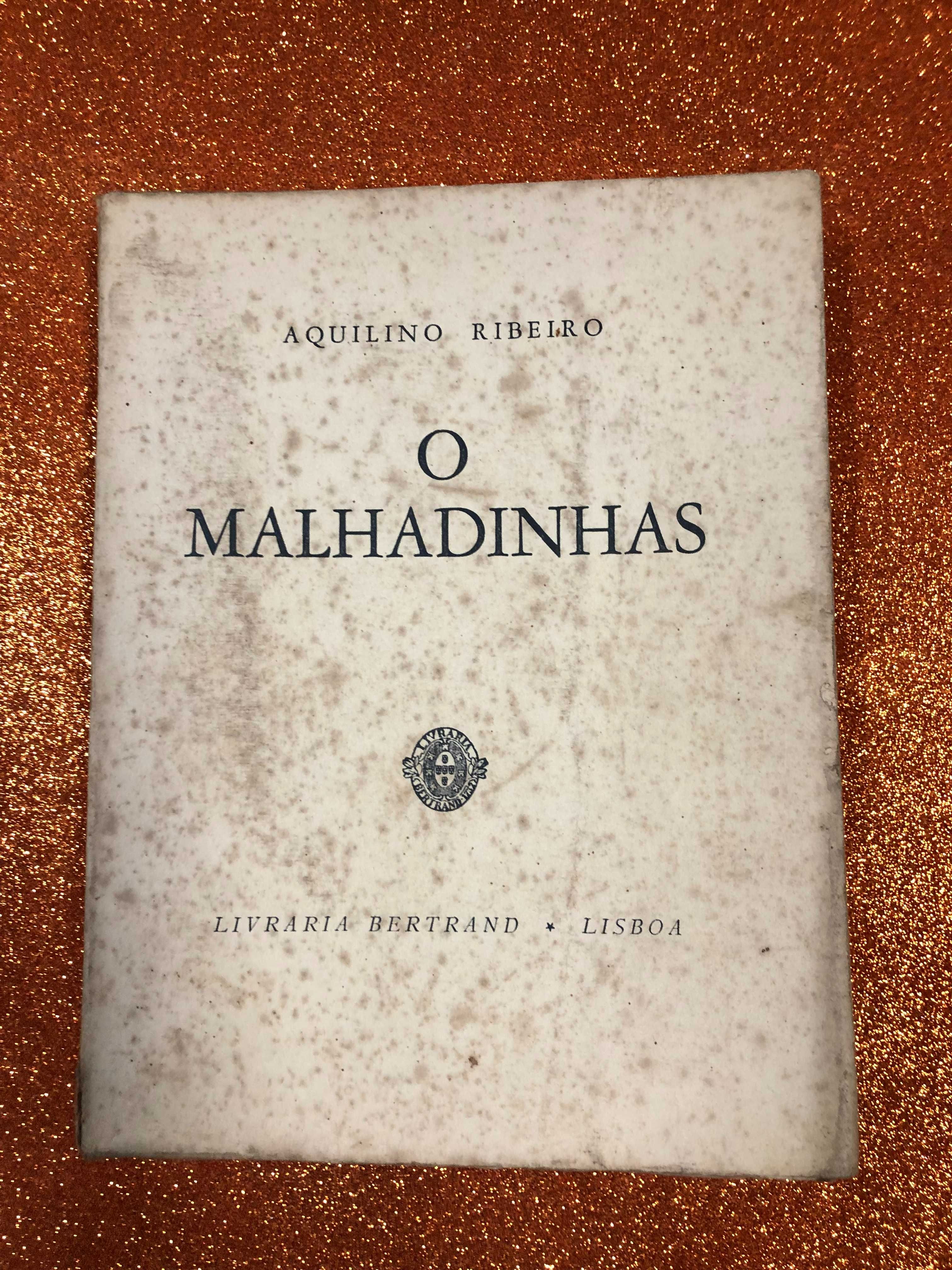 O malhadinhas - Aquilino Ribeiro