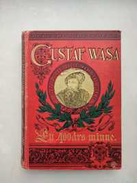 Старинная книга 1896г. Король Швеции Густав Ваза , 400 летняя память .