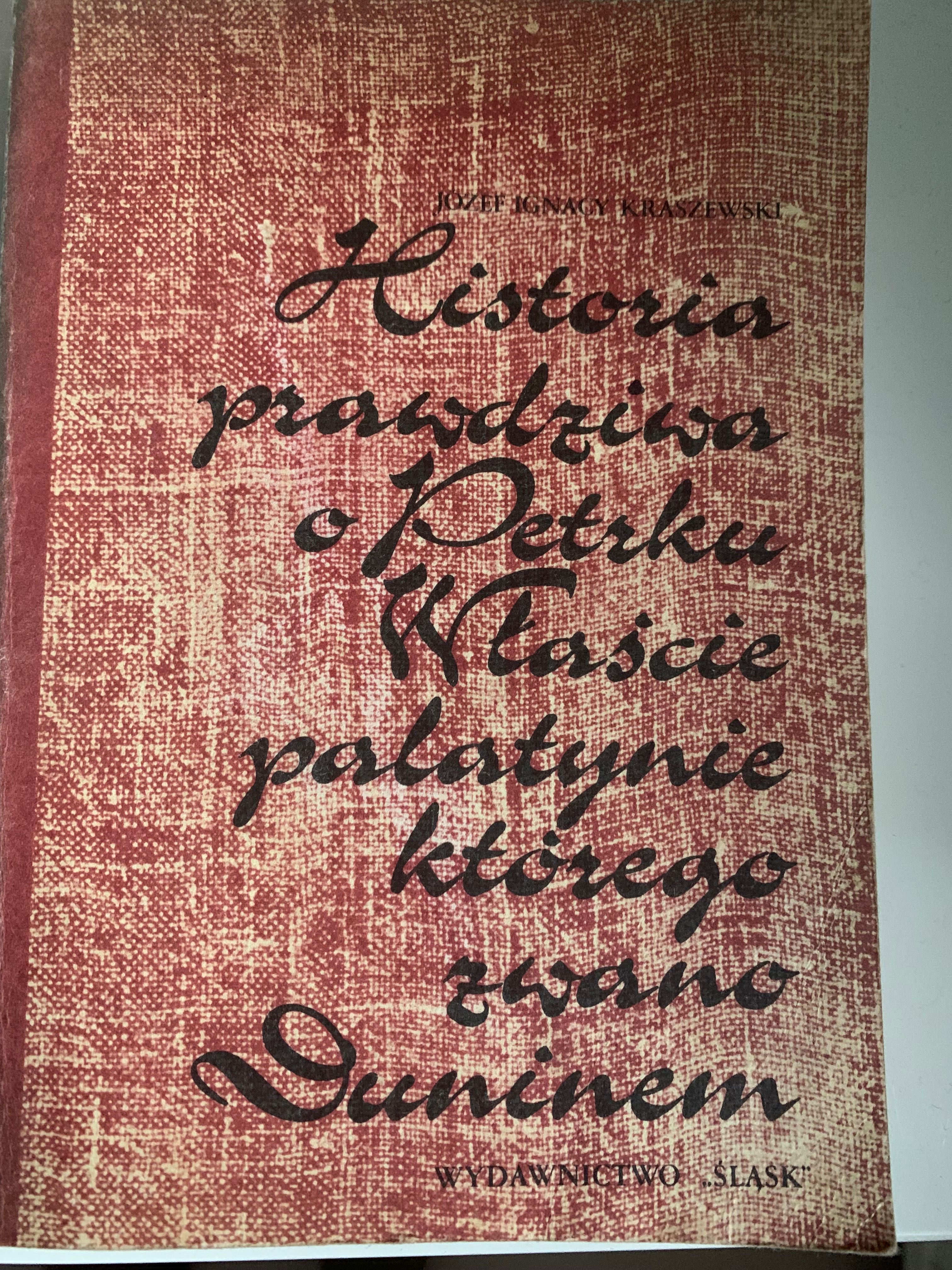 Kraszewski Ignacy Historia prawdziwa o Petrku