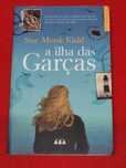 A Ilha Das Garças- Sue Monk Kidd