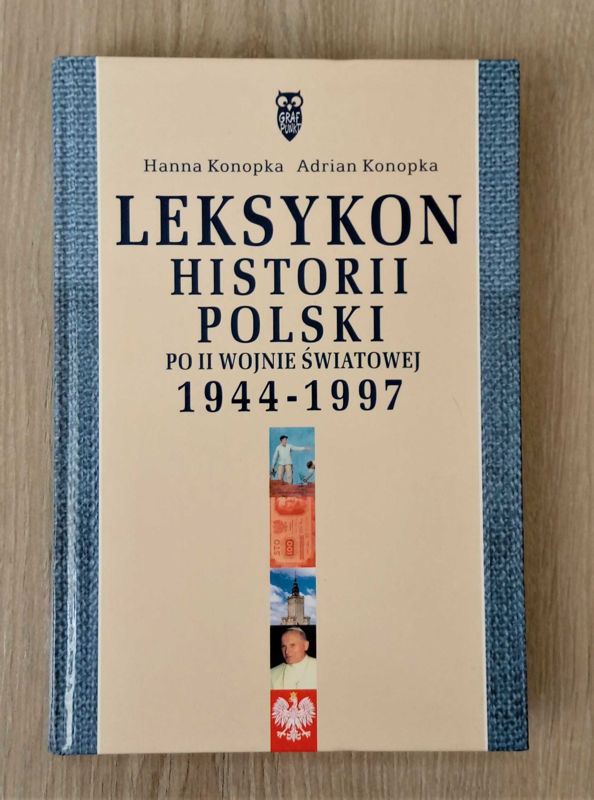 Leksykon historii Polski po II wojnie światowej (między 1944 a 1997)