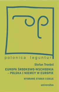 Europa Środkowo - Wschodnia, Polska a Niemcy.. - Stefan Troebst, Magd