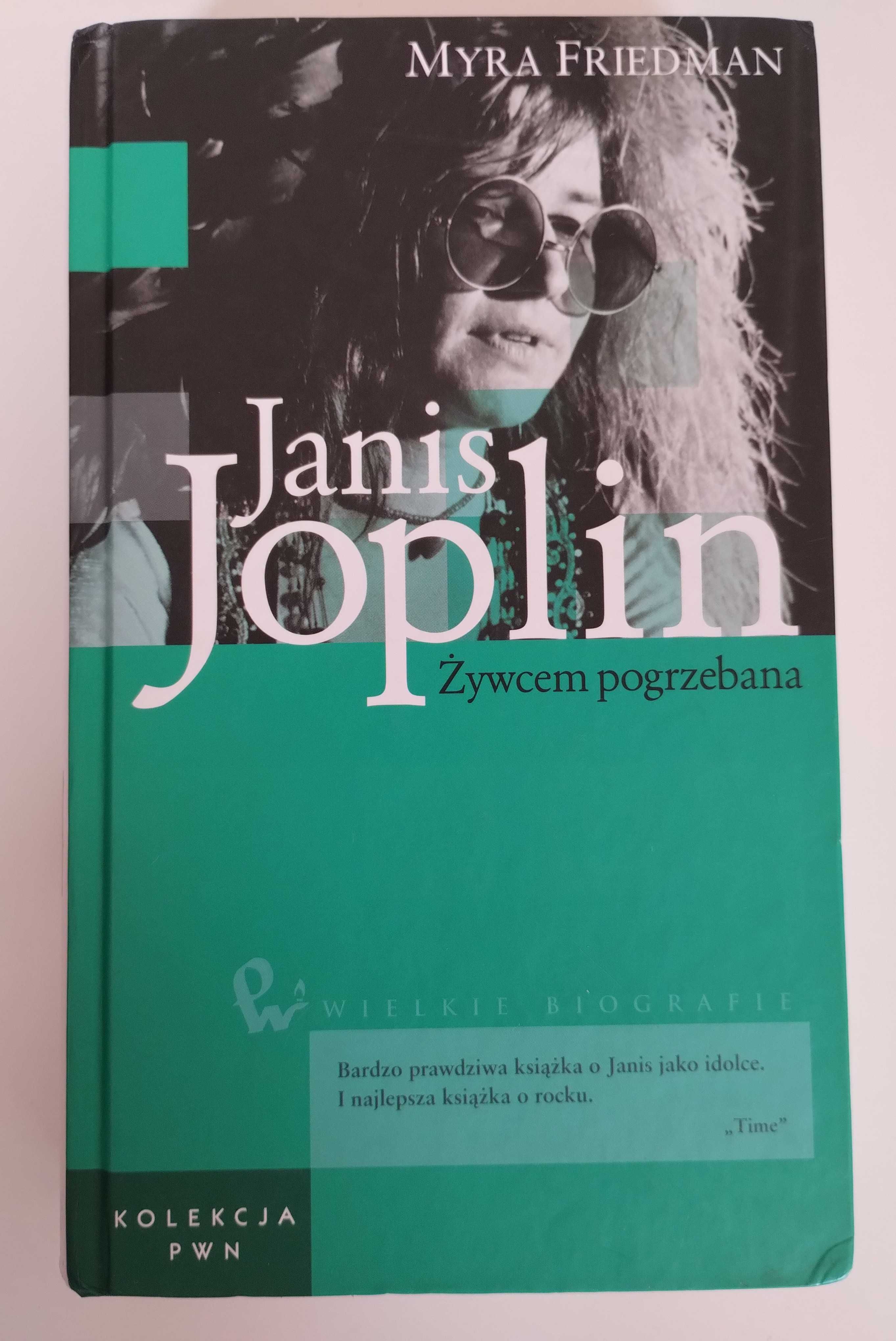 Myra Friedman - Janis Joplin. Żywcem pogrzebana