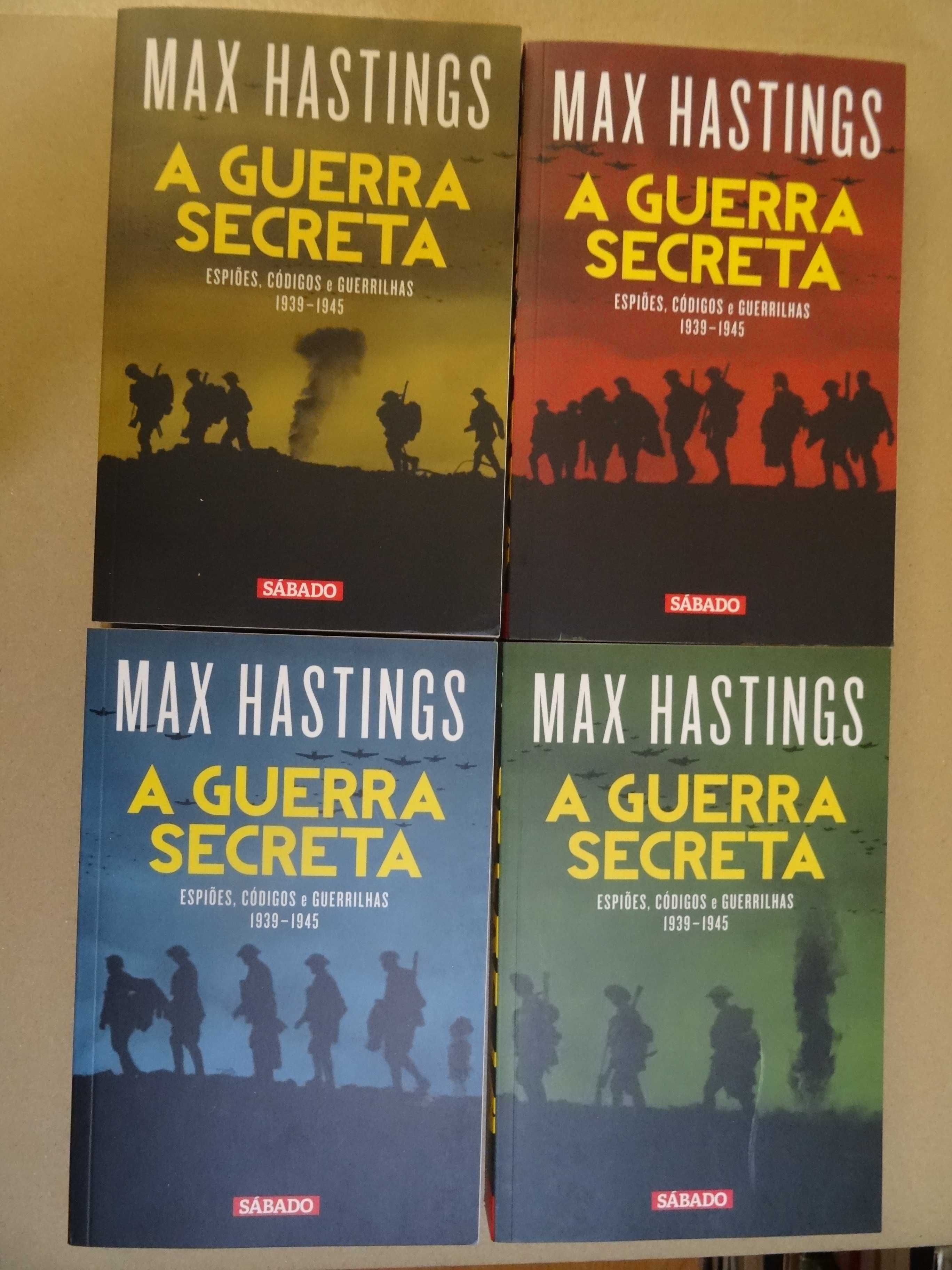 A Guerra Secreta de Max Hastings - 4 Volumes