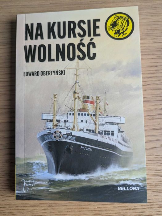 Żółty Tygrys Na Kursie Wolność Edward Obertyński Bellona 2025