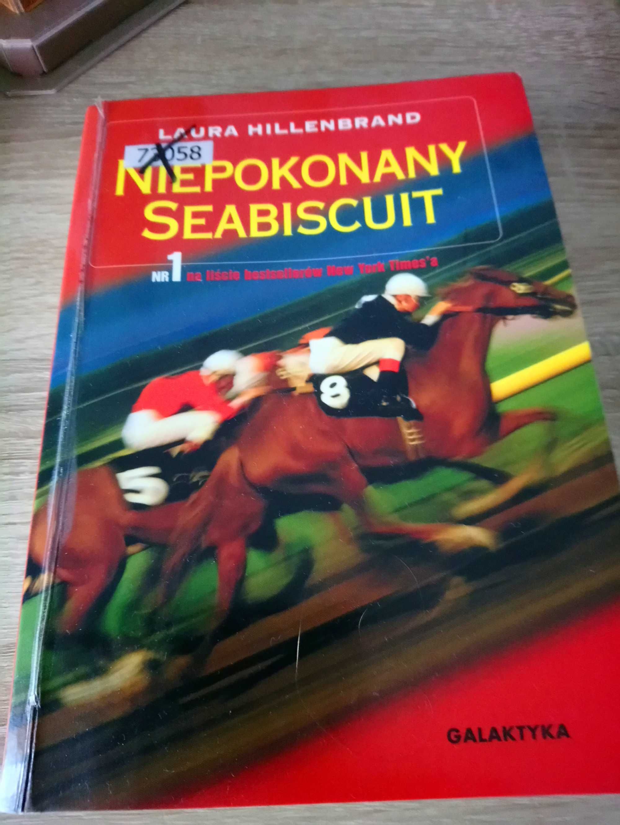 Laura Hillenbrand - Niepokonany Seabiscuit