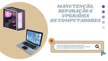 Reparação, upgrade, formatação de computadores