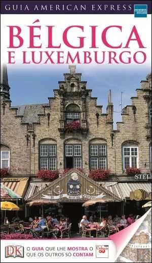 "Guia American Express - Bélgica e Luxemburgo" -> NOVO