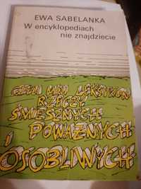 W encyklopediach nie znajdziecie. E.Sabelanka