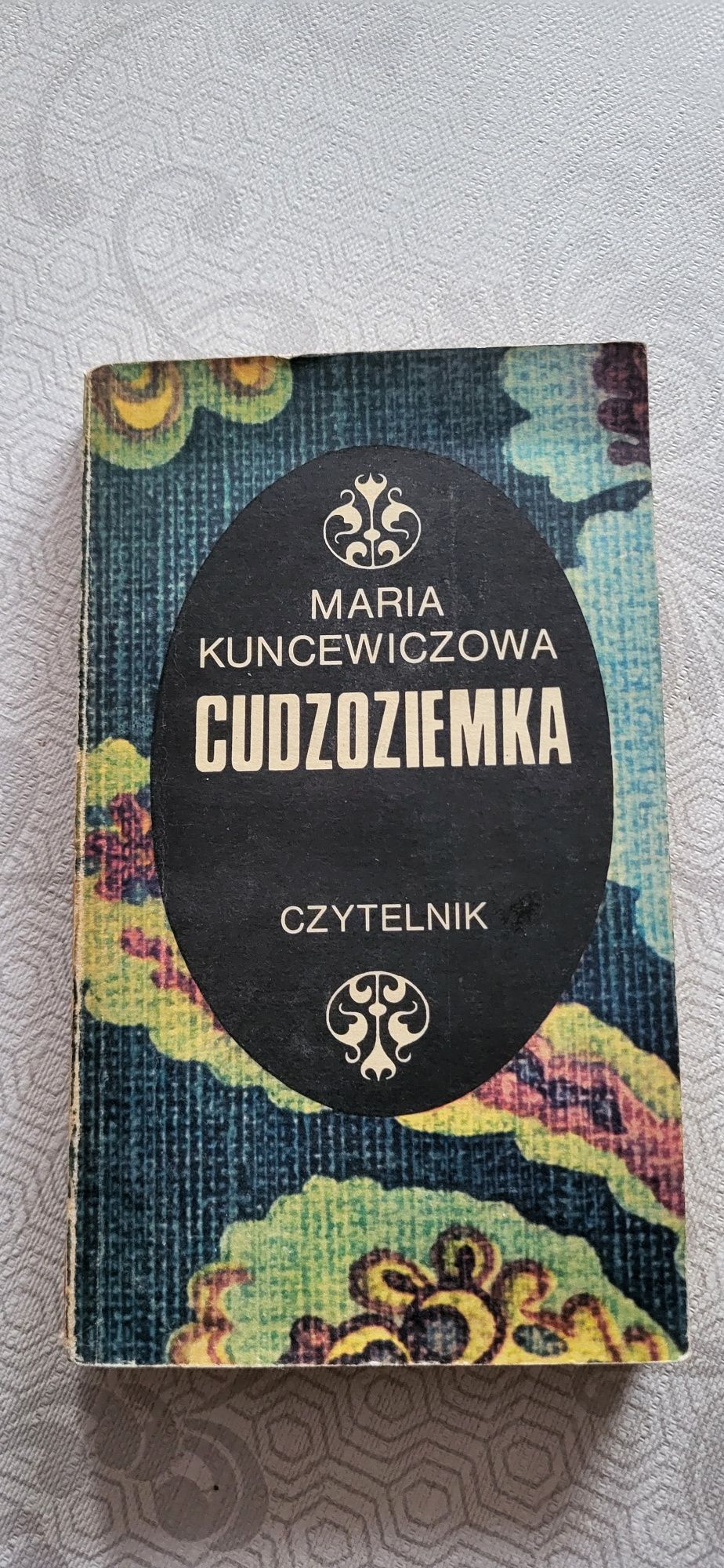 Cudzoziemka Maria Kuncewiczowa