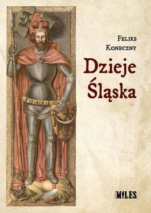 Dzieje Śląska, Koneczny Feliks 06453B05607Ks