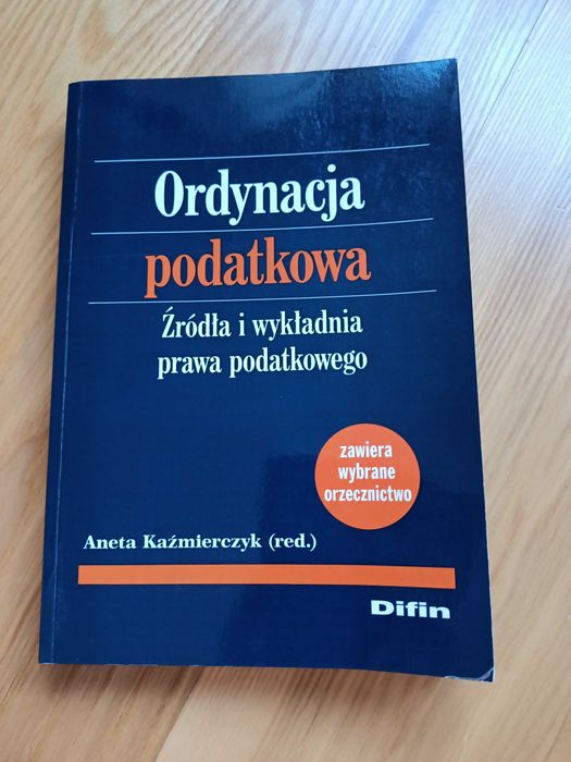 Ordynacja podatkowa red. Aneta Kaźmierczyk