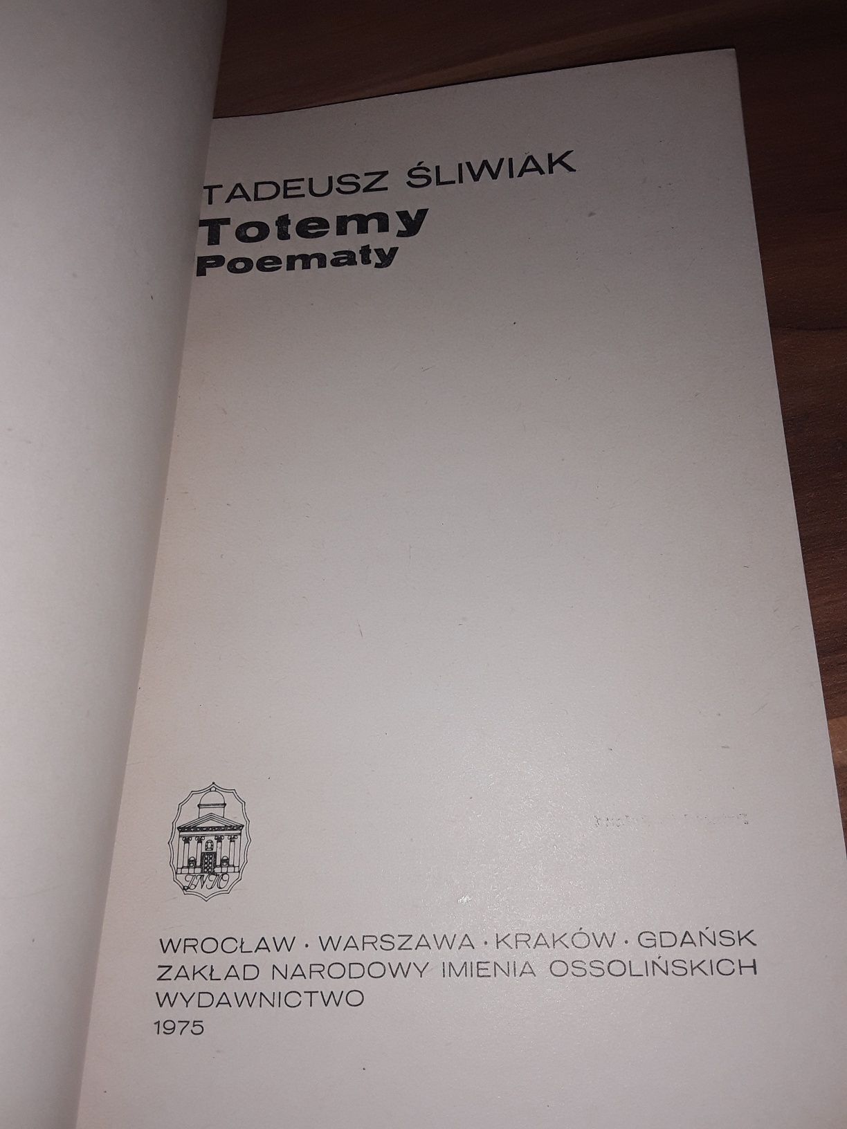 Totemy poematy Tadeusz śliwiak Ossolineum