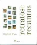 878 - Braga - Retratos e Recantos : Distrito de Braga