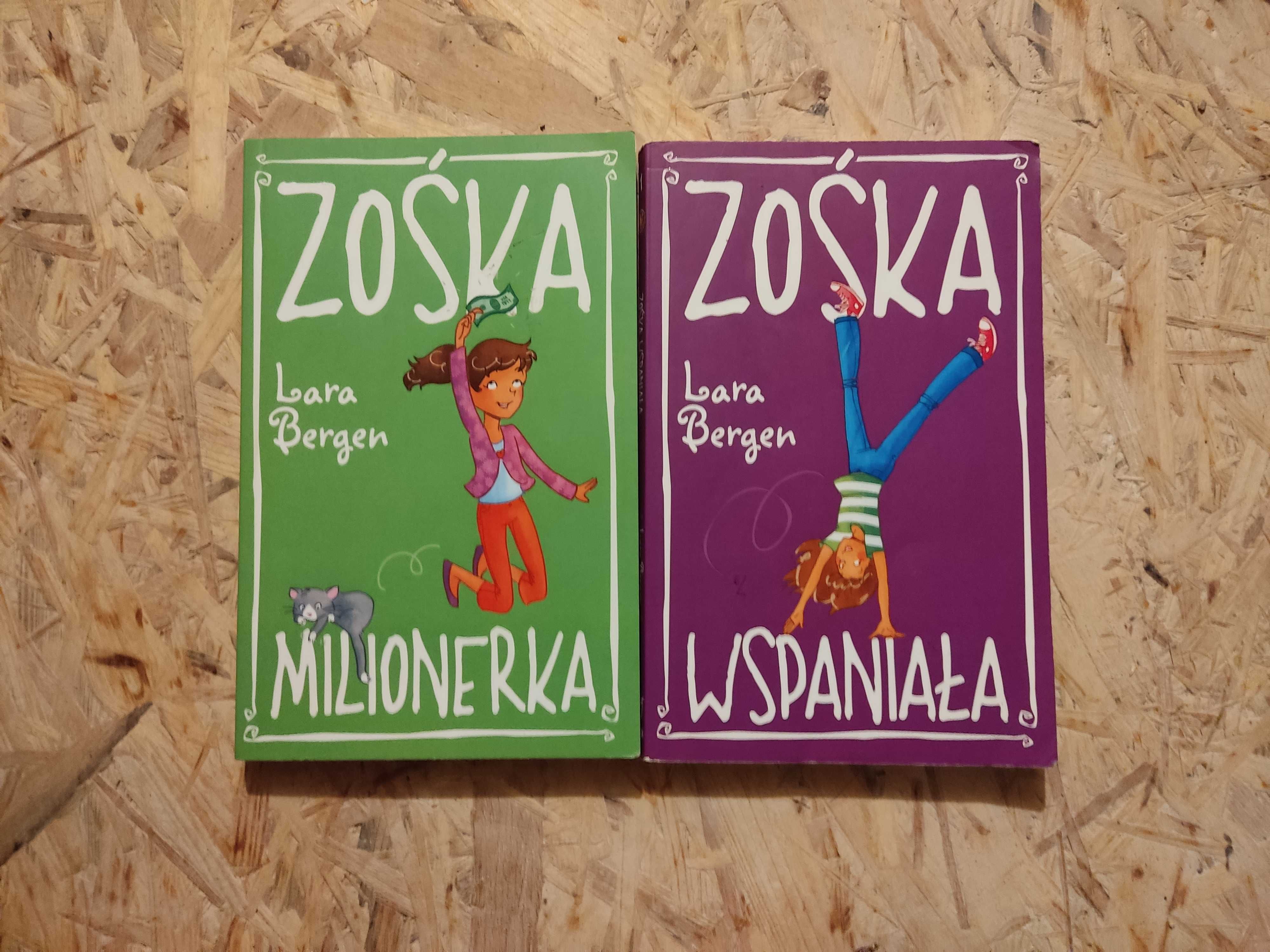 Zestaw książek Zośka Wspaniała, Zośka Milionerka. Lara Bergen.