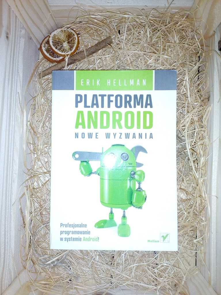 Platforma Android. Nowe wyzwania - Erik Hellman    (książka IT)