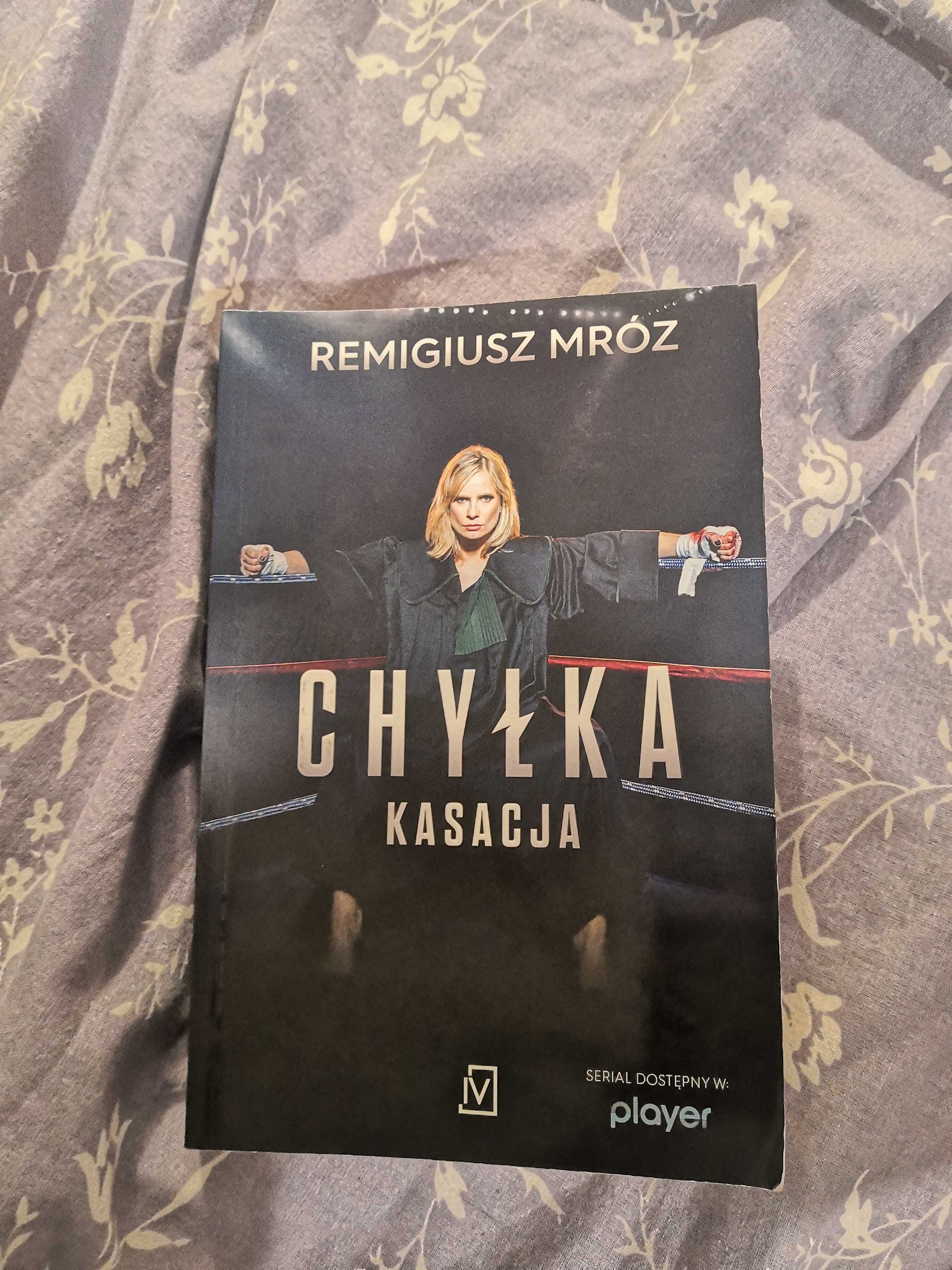 Chyłka Kasacja Remigiusz Mróz