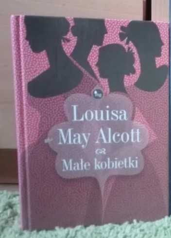 ,,Małe kobietki" Louisa May Alcott