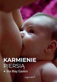 VO Karmienie piersią w.2
Autor: Ina May Gaskin