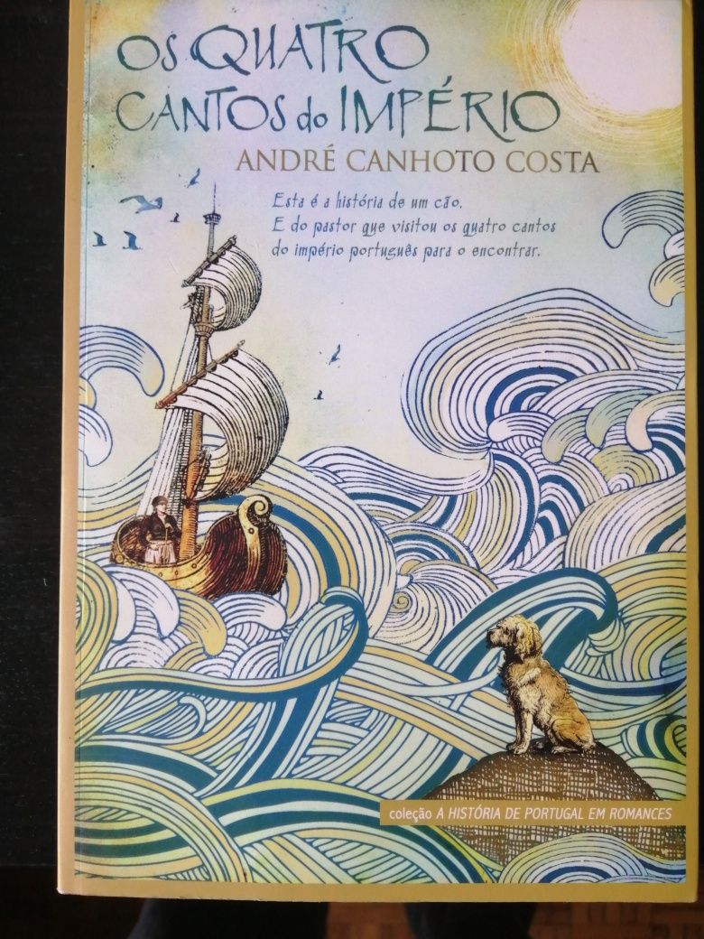 Livro Os quatro cantos do Império de André Canhoto Costa